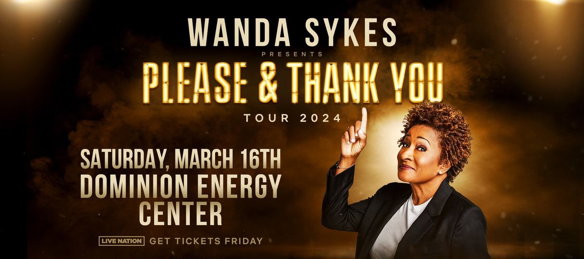Wanda Sykes: Please & Thank You at Andrew J Brady ICON Music Center