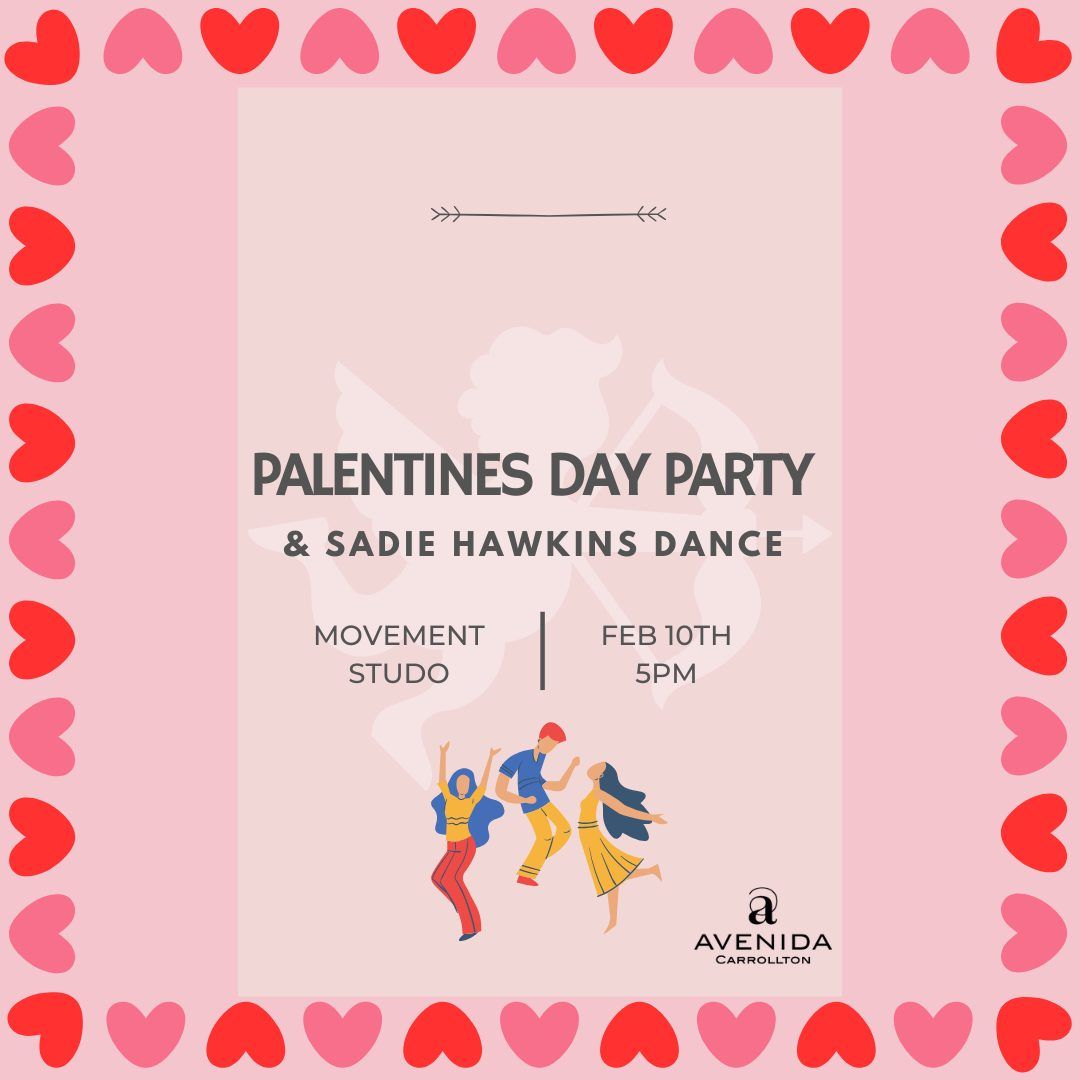 Palentines Day Party & Sadie Hawkins Dance