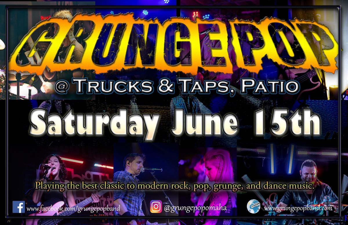 Grunge Pop party at Trucks & Taps, Patio!