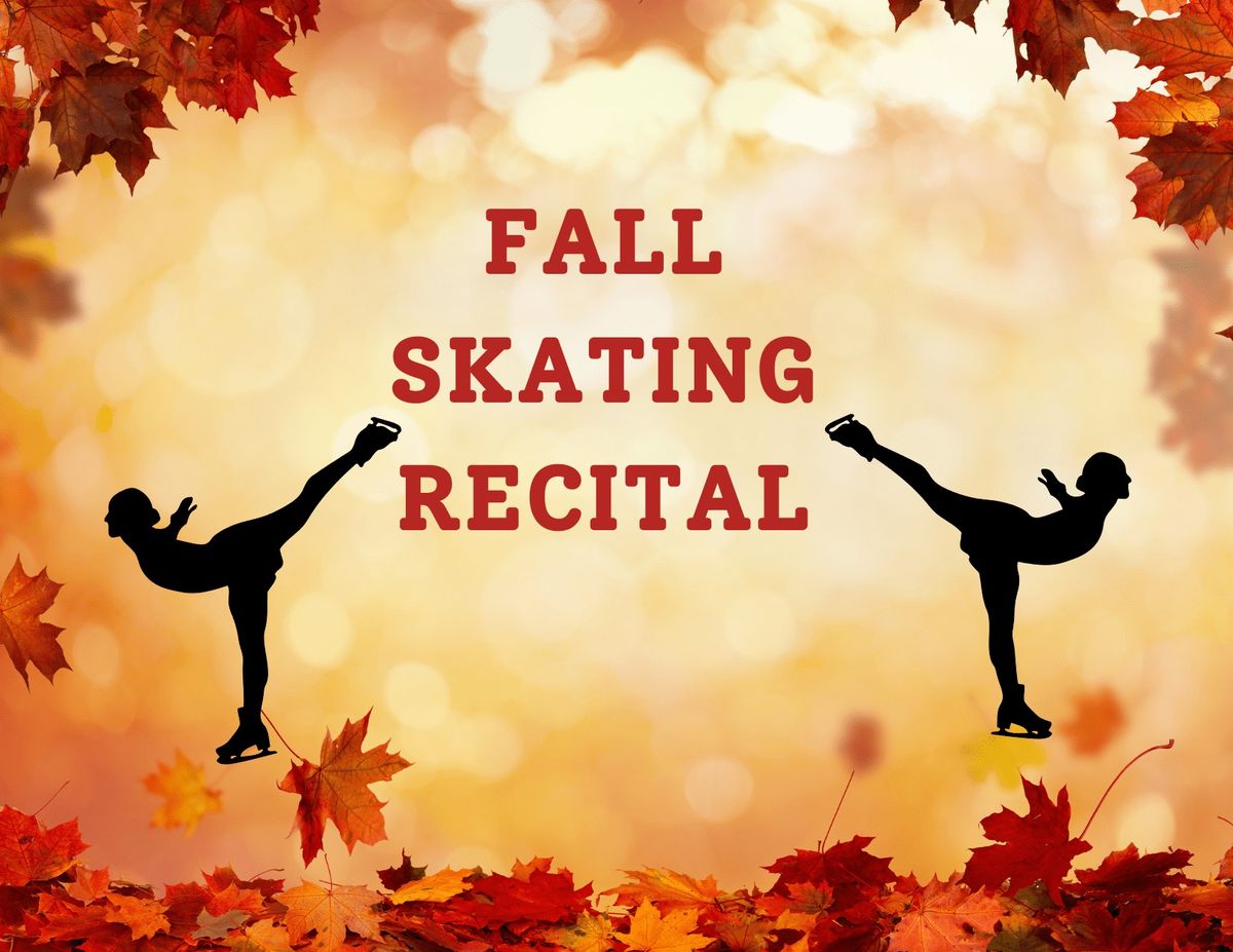 Fall Skating Recital