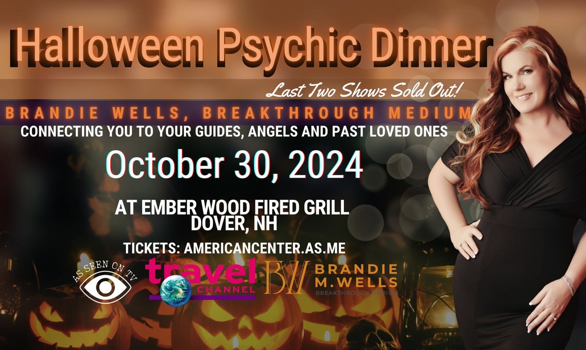 Halloween Psychic Dinner with Brandie Wells at The Ember Wood Fired Grill in Dover, NH \/ Oct 30th