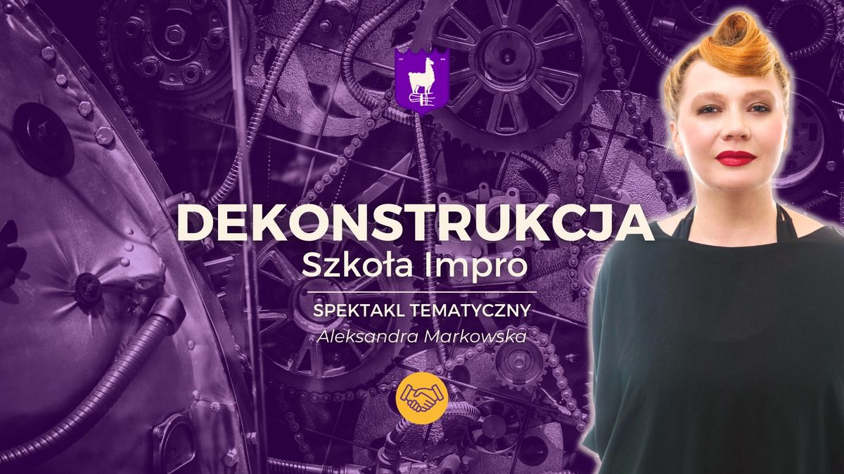 Dekonstrukcja - Aleksandra Markowska