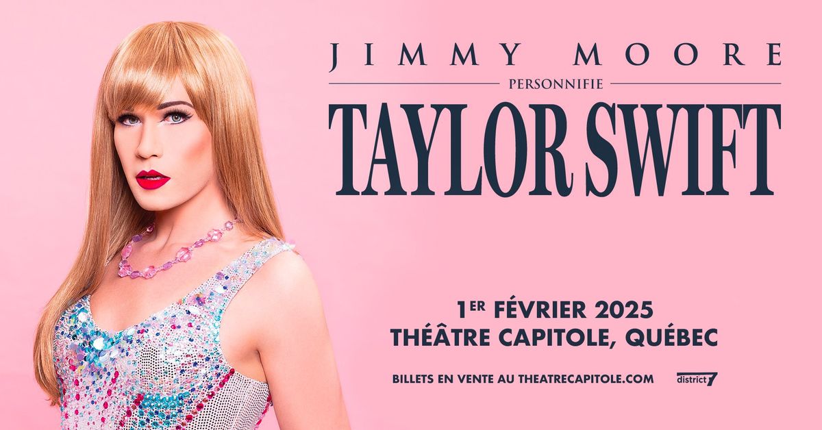 JIMMY MOORE personnifie TAYLOR SWIFT - The Eras Tour | Th\u00e9\u00e2tre Capitole 