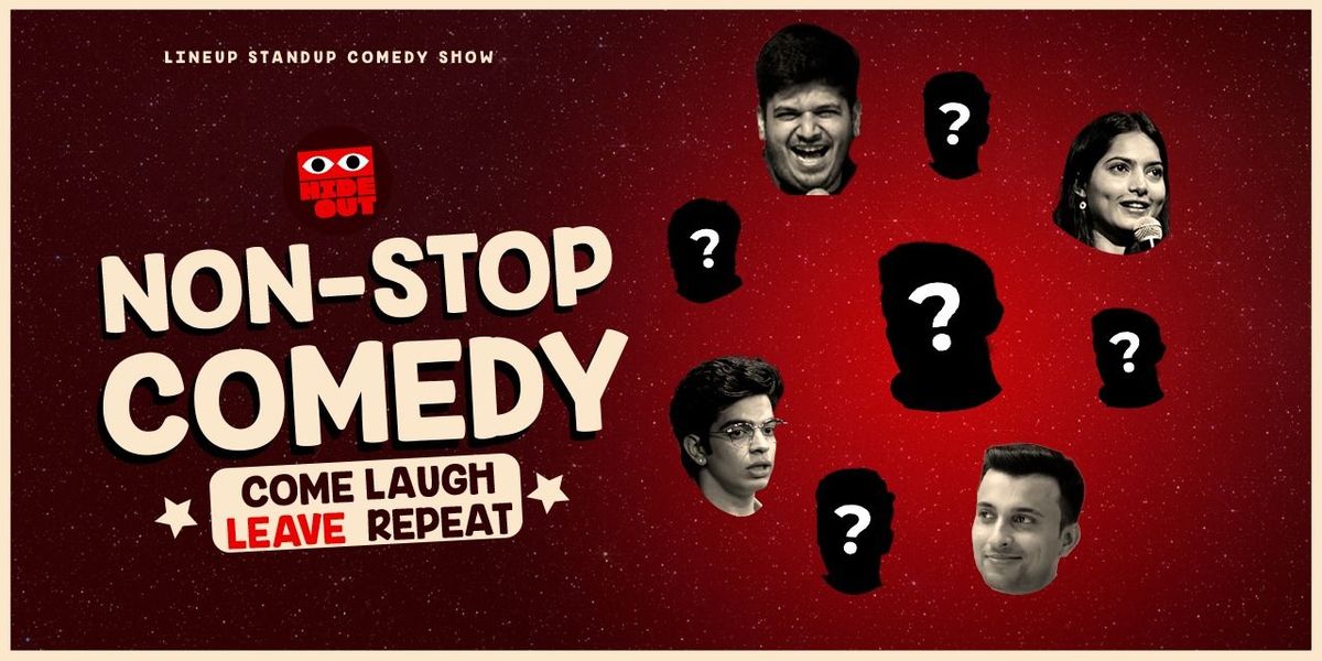 Non-Stop Comedy Ft. Surprise Lineup Show