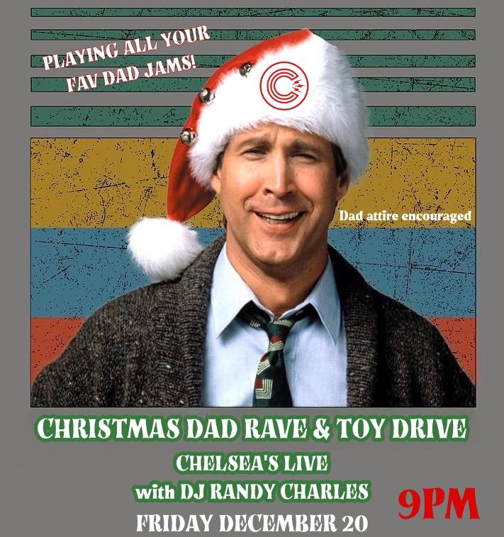 Dad Rave & Toy Drive at Chelsea\u2019s Live 