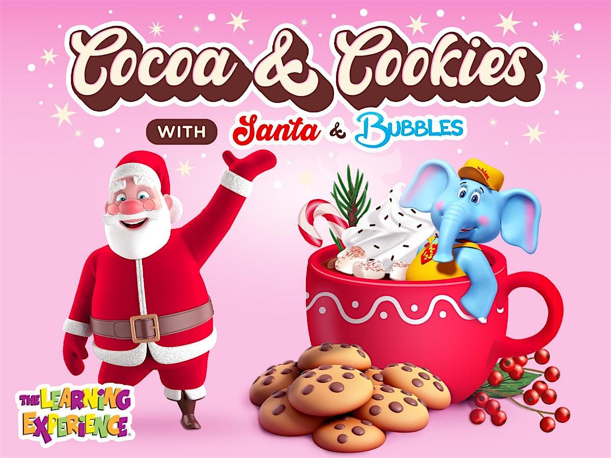 Cocoa and Cookies with Santa & Bubbles