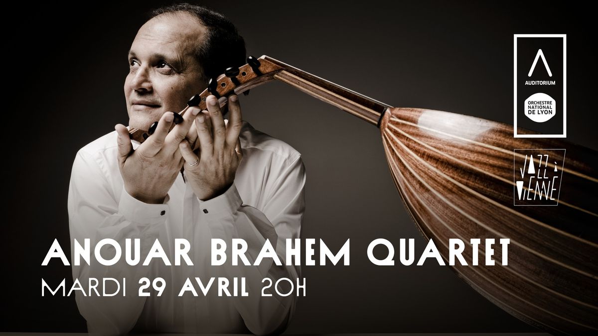 Anouar Brahem Quartet \u2022 Dave Holland \/ Anja Lechner \/ Django Bates \u00e0 l'Auditorium de Lyon