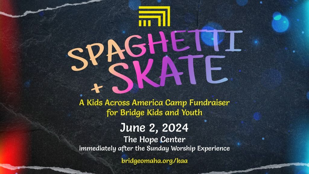 Spaghetti + Skate | Fundraiser for Kids Across America!