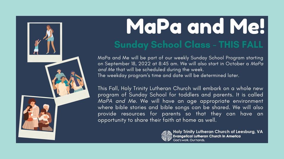 MaPa and Me, Holy Trinity Lutheran Church, Leesburg, 18 September 2022