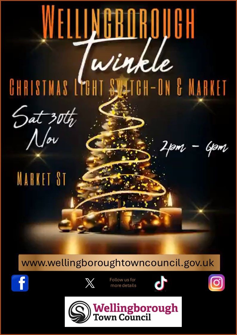 Wellingborough Twinkle - Christmas Light Switch On & Market