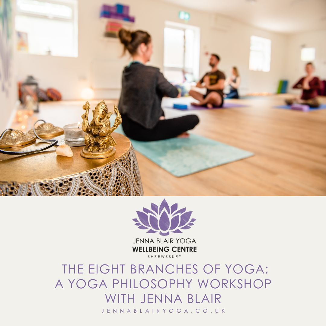 The Eight Branches Of Yoga \u2014A Yoga Philosophy Workshop with Jenna Blair 