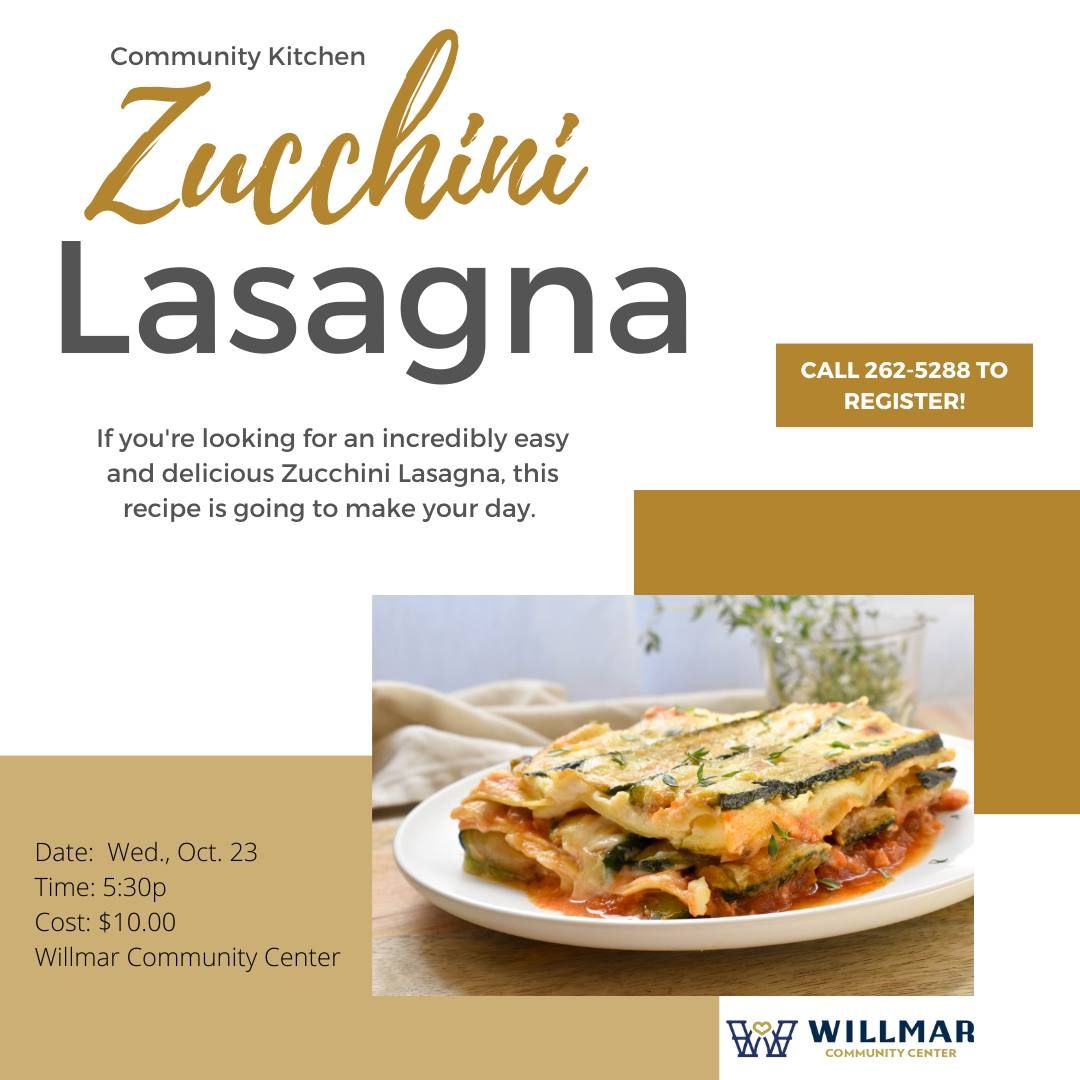 Community Kitchen: Zucchini Lasagna 