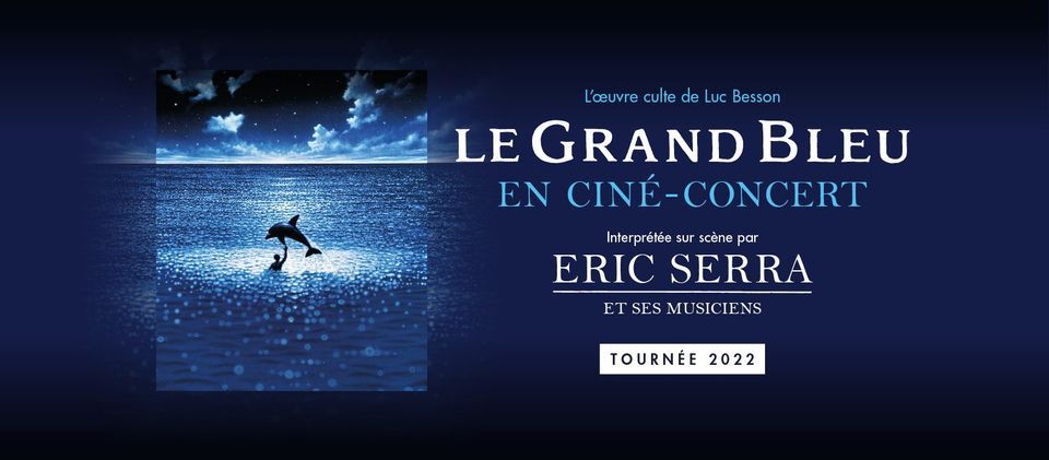 Le Grand Bleu en cin\u00e9-concert \u00b7 Marseille