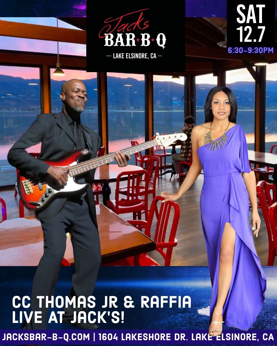 CC Thomas Jr & Raffia perform live at Jack's Sat 12\/7 6:30-9:30pm