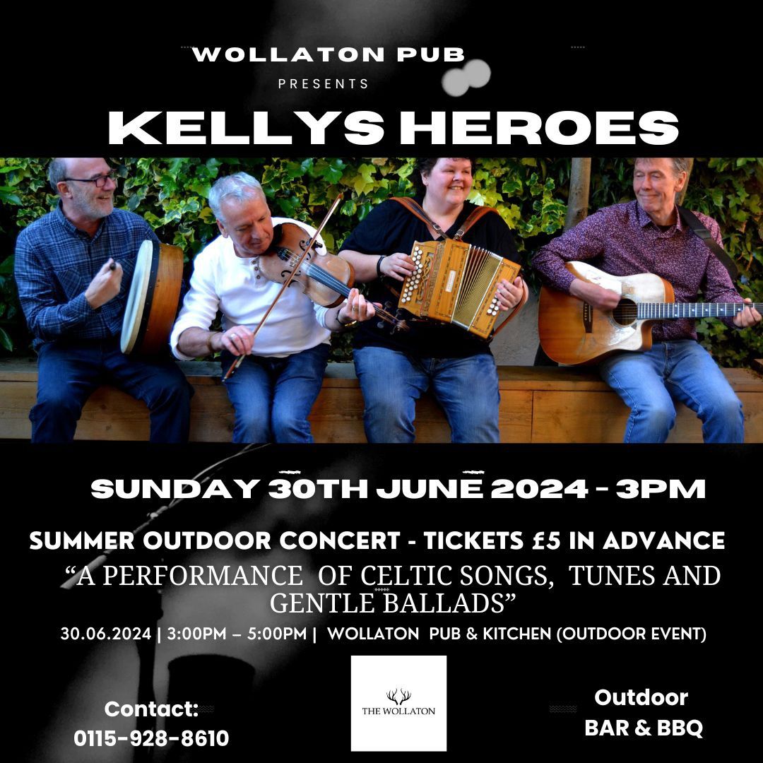 Wollaton Pub presents Kellys Heroes