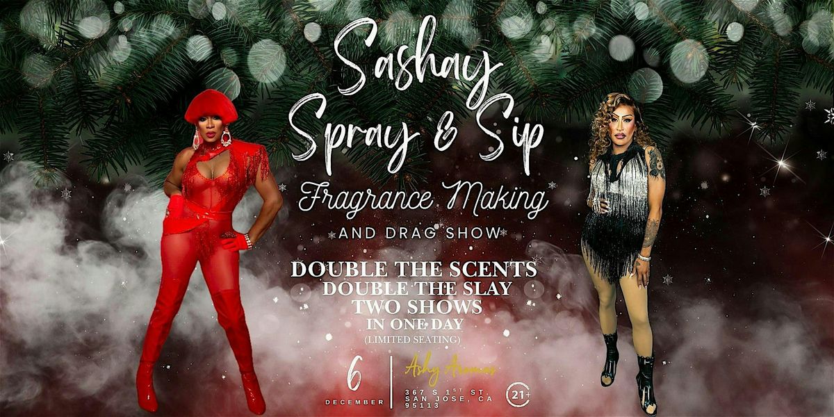 Sashay, Spray & Sip