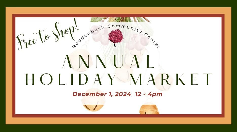 Roudenbush's Annual Holiday Market