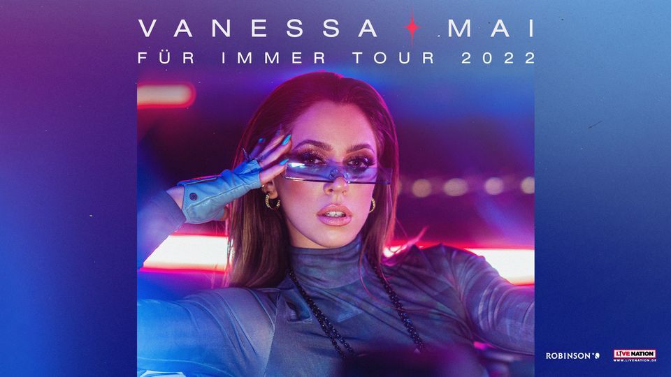 Vanessa Mai - F\u00fcr Immer Tour 2022 | Berlin \/\/ Neuer Termin!