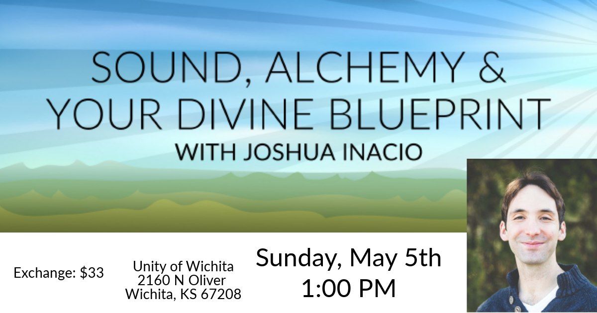 Sound, Alchemy & Your Divine Blueprint with Joshua Inacio