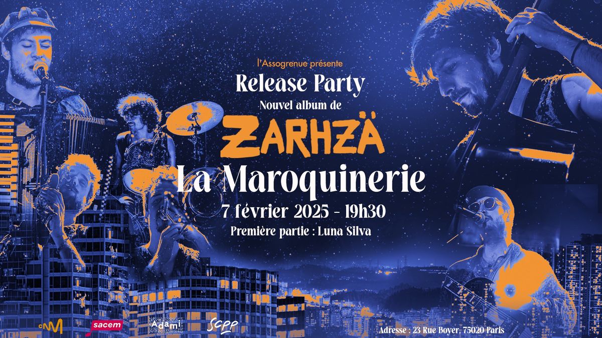 Zarhz\u00e4 \u00e0 La Maroquinerie \/\/ Release Nouvel Album