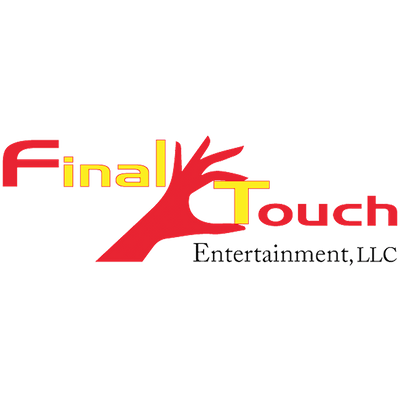 FINAL TOUCH ENT. (678)682-5378 or (404)955-2345