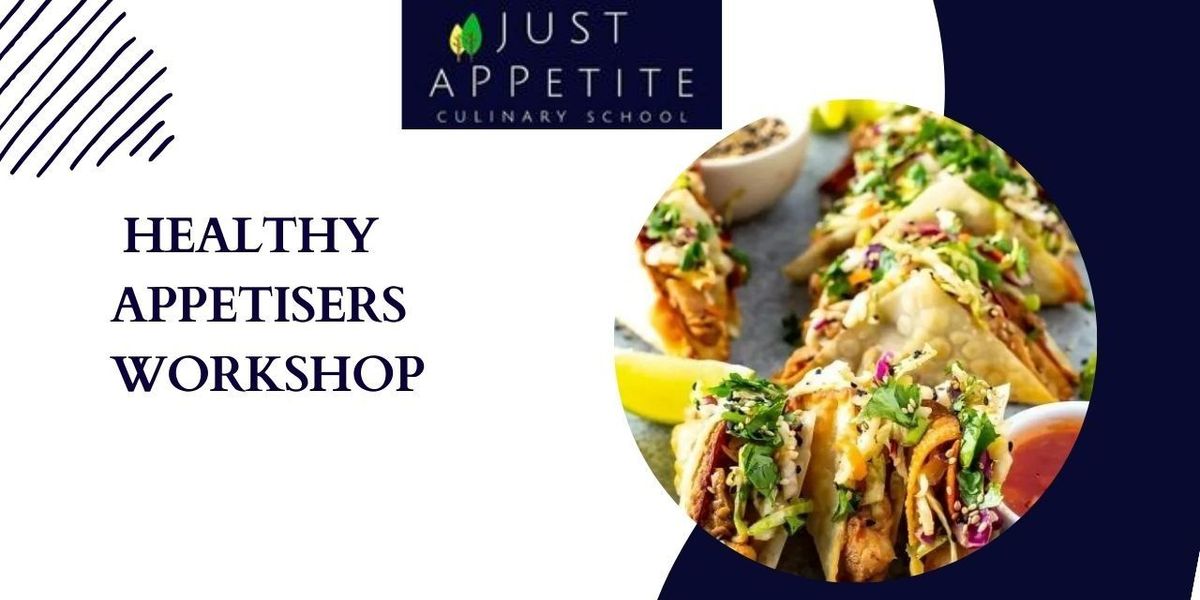 Healthy Appetisers Workshop