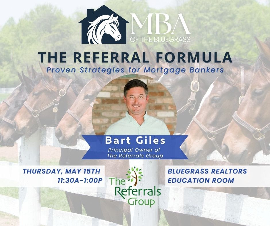 May Meeting: The Referral Formula | Proven Strategies for Mortgage Bankers