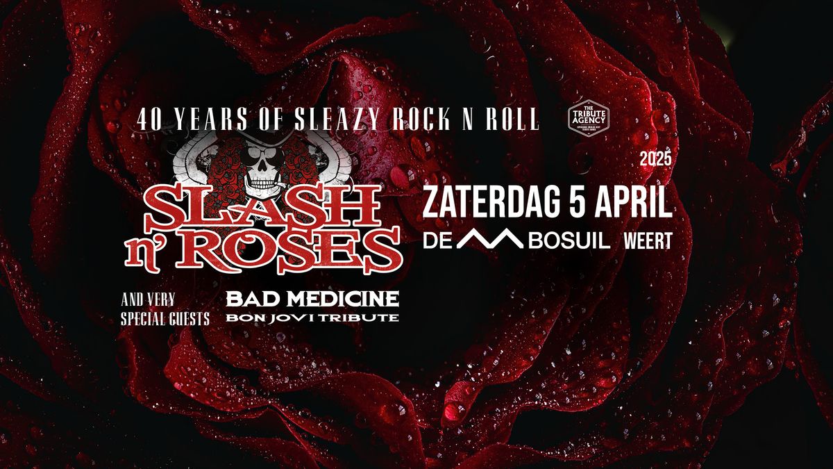 Slash n' Roses + Bad Medicine | De Bosuil 