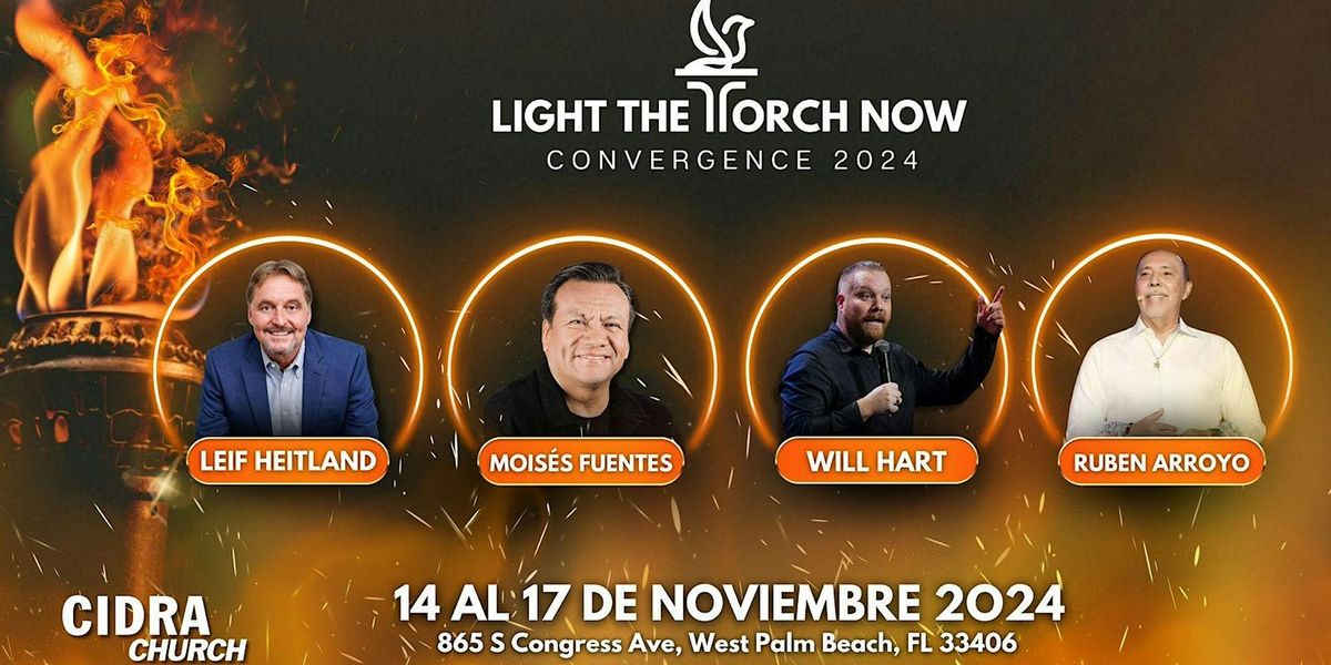 LIGHT THE TORCH NOW \/ CONVERGENCE 2024