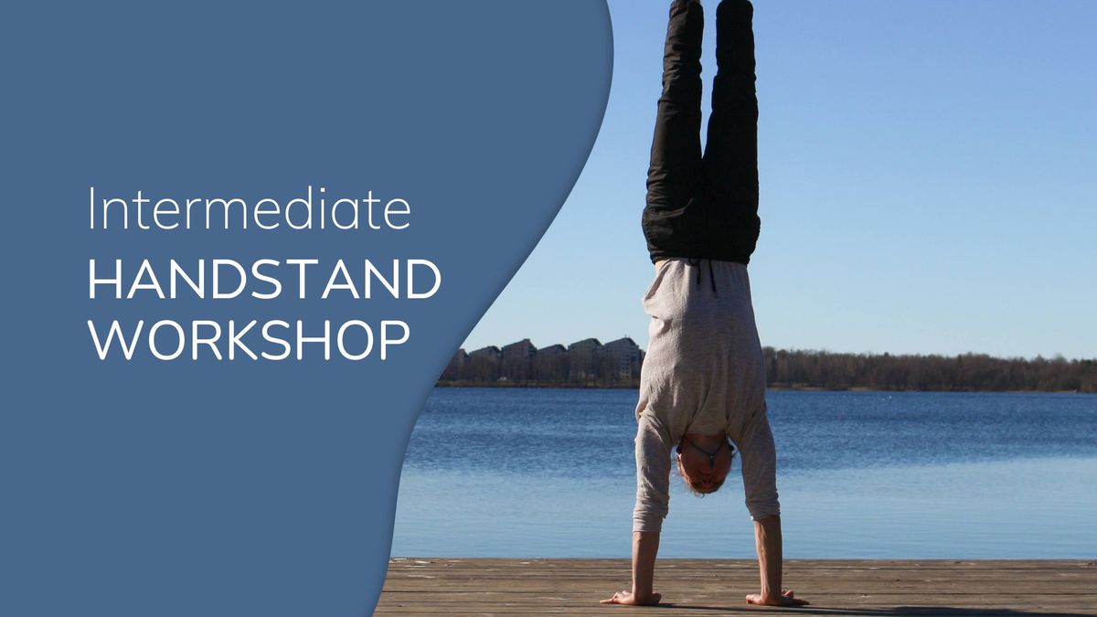 Intermediate Handstand workshop