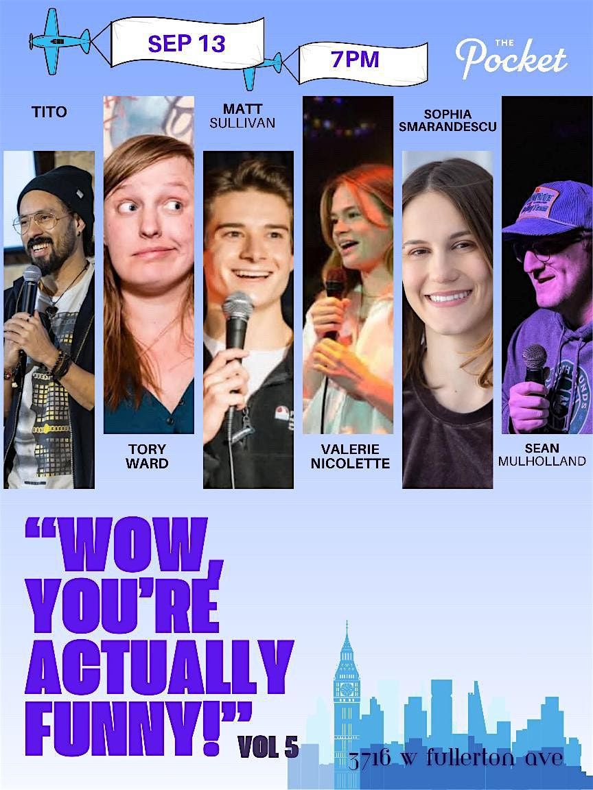 Wow, You're Actually Funny!