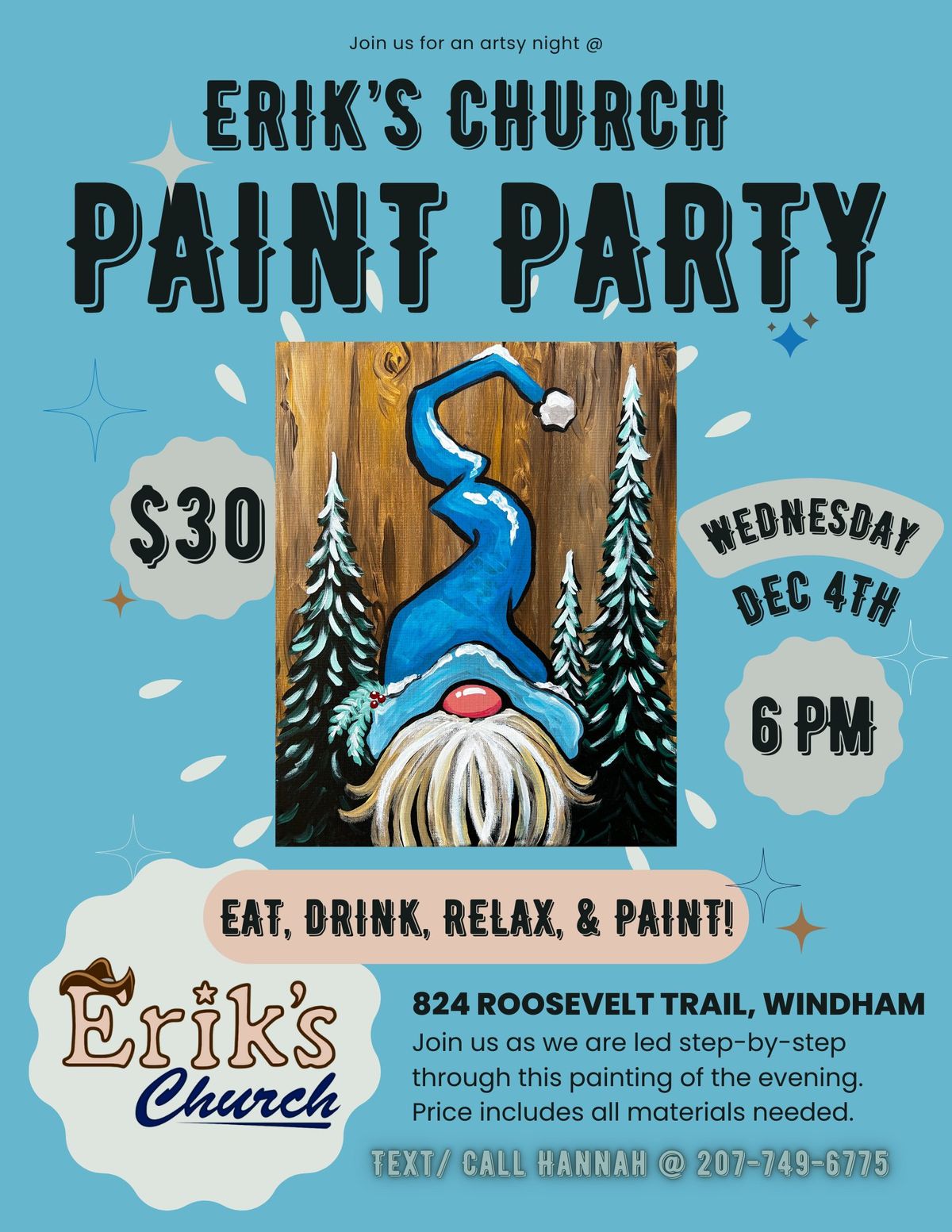 Eat, Drink, Relax & Paint with Hannah!