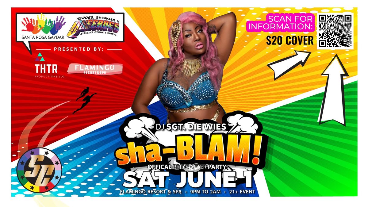 Sonoma County Pride's sha-BLAM! - Holding Out For A Hero! Pride After-Party