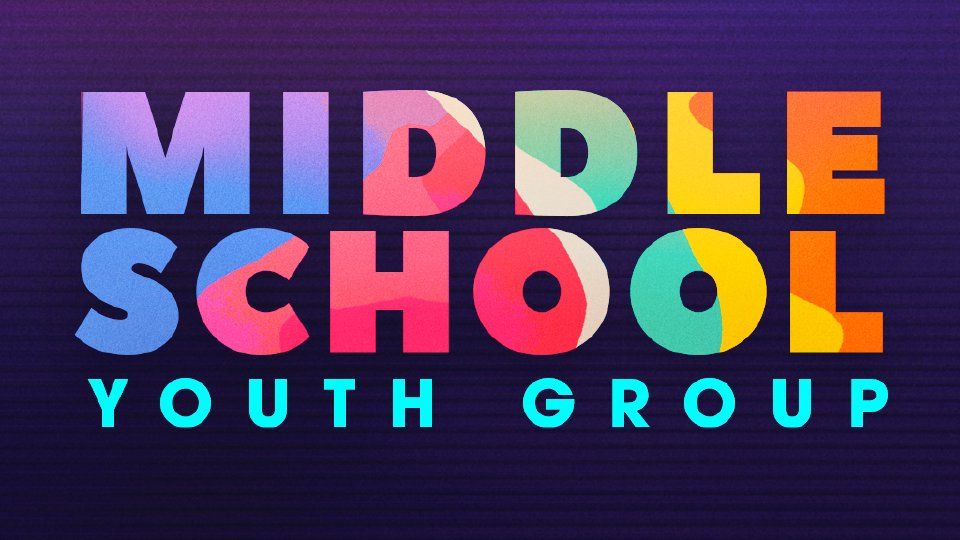 Middle School Youth Group