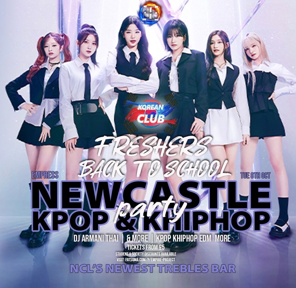  NEWCASTLE Freshers KPop Party with DJ ARMANI THAI: Back To School Rave | Korean Club x Made In Asia | \u00a35 Tickets for Soc Members | KPop HipHop EDM | 8\/10\/24