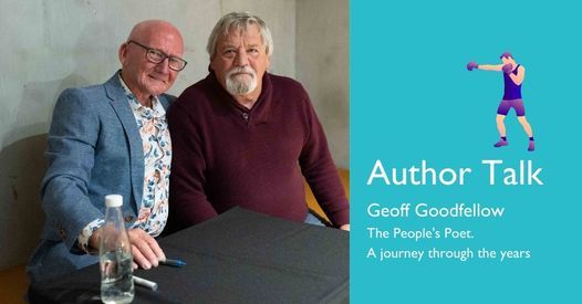 Author Talk: Geoff Goodfellow the People's Poet