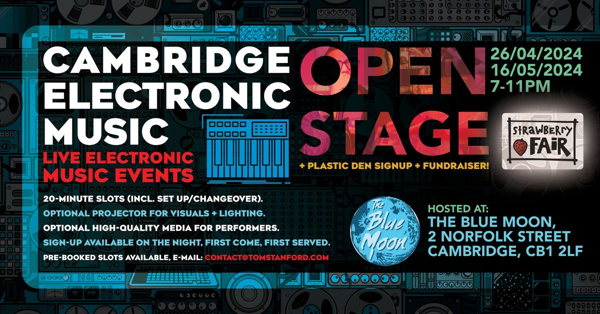 Open Stage + Plastic Den SIGNUP + Fundraiser @ The Blue Moon - Cambridge Electronic Music
