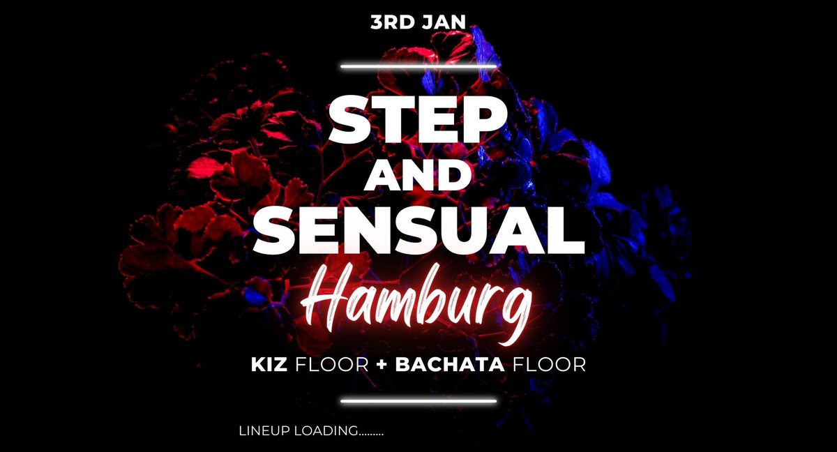 Step and Sensual, Hamburg 