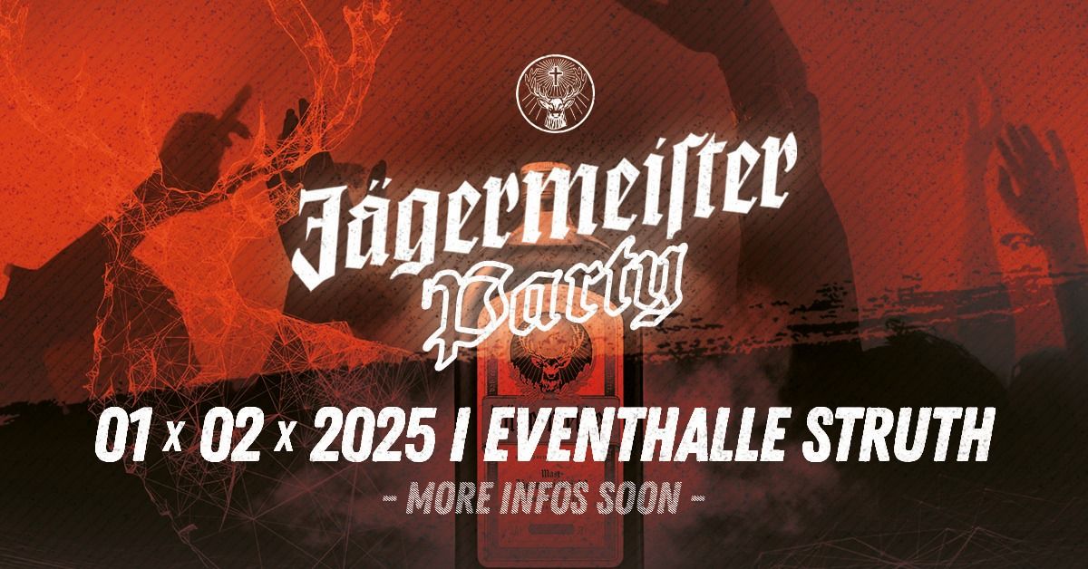 J\u00e4germeisterparty | 01.02.2025 | Eventhalle Struth