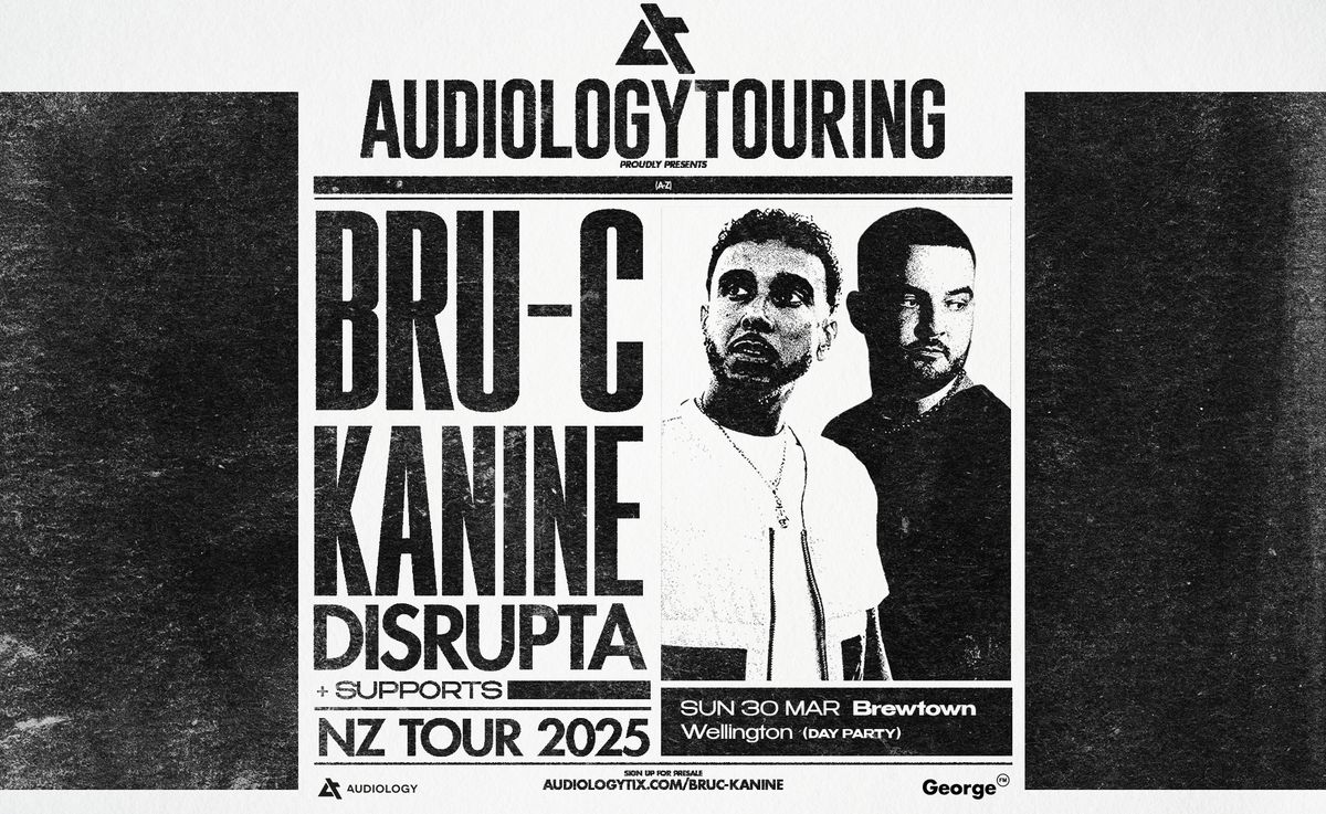 BRU-C, KANINE, DISRUPTA | Wellington Day Party