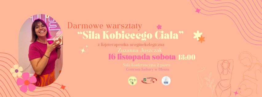 Darmowe warsztaty "Si\u0142a Kobiecego Cia\u0142a" \ud83e\udde1