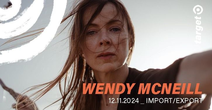 WENDY MCNEILL - M\u00fcnchen, Import\/Export