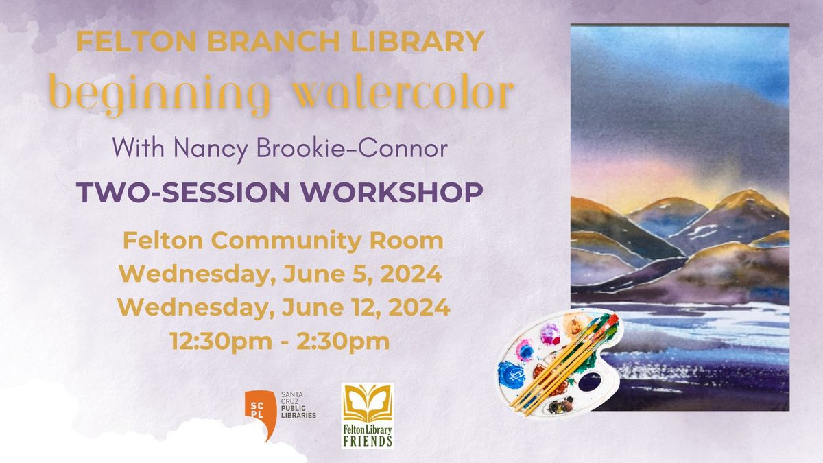 Beginning Watercolor With Nancy Brookie-Connor