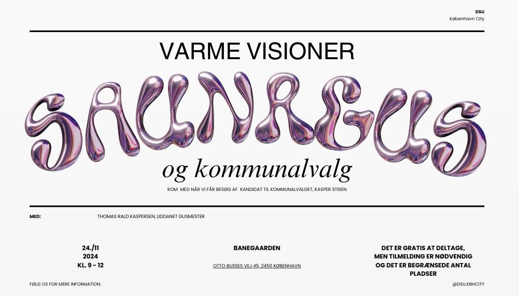 Varme visioner: Saunagus og kommunalvalg!