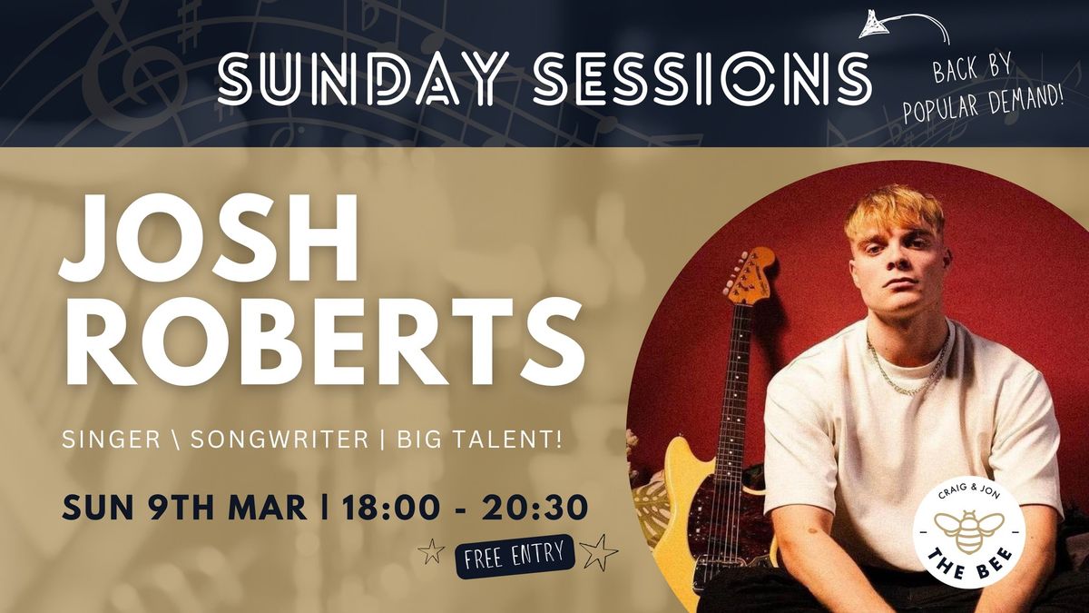 SUNDAY SESSIONS | JOSH ROBERTS