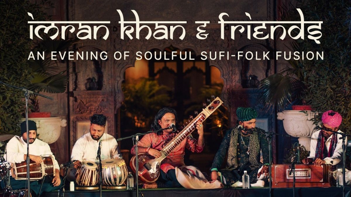 Imran Khan &amp; Friends: An evening of Soulful Sufi-Folk Fusion