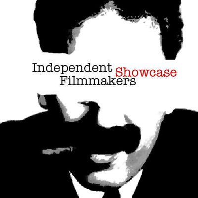 Independent Filmmakers Showcase