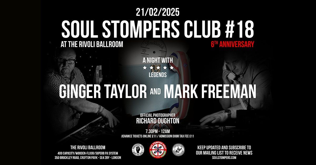 SOUL STOMPERS Club #18 (6th Anniversary at The Rivoli Ballroom)