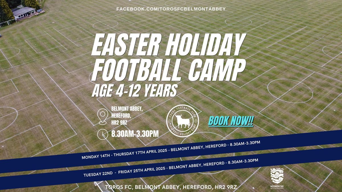 Toros FC Easter Holiday Football Camp 2025 Week Two