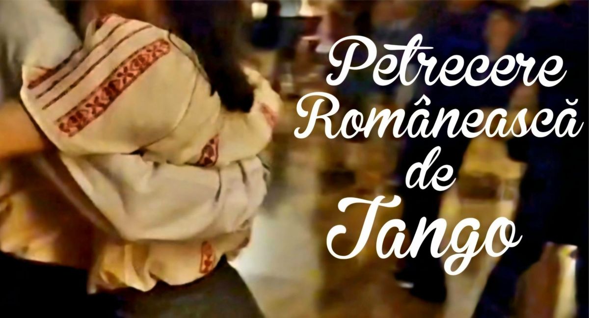 Petrecere Rom\u00e2neasc\u0103   de Tango